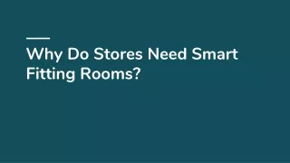 Why Do Stores Need Smart Fitting Rooms?