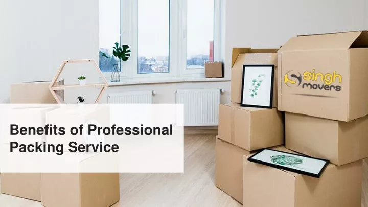 benefits of professional packing service