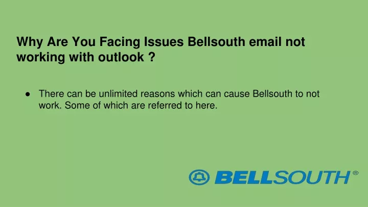 why are you facing issues bellsouth email