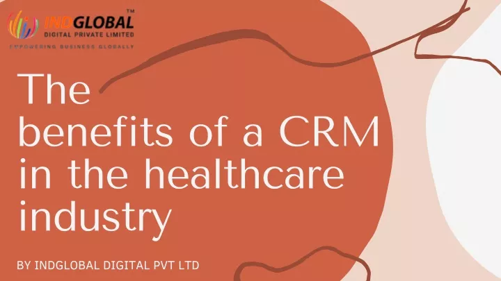 the benefits of a crm in the healthcare industry
