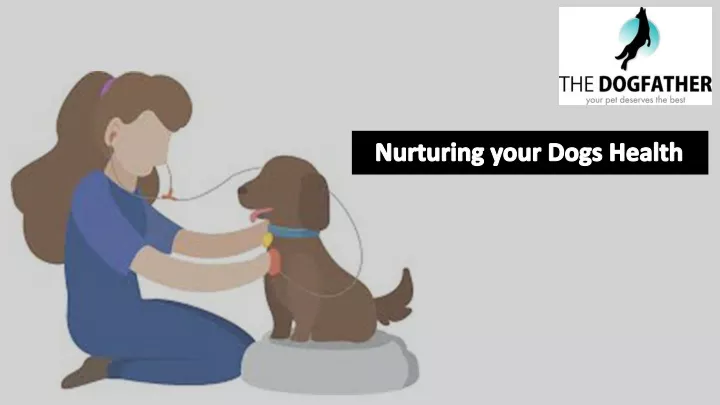 nurturing your dogs health