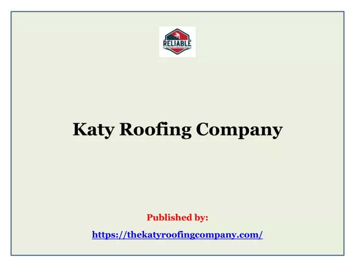 katy roofing company published by https thekatyroofingcompany com