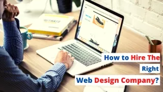 How to Hire The Right Web Design Company?