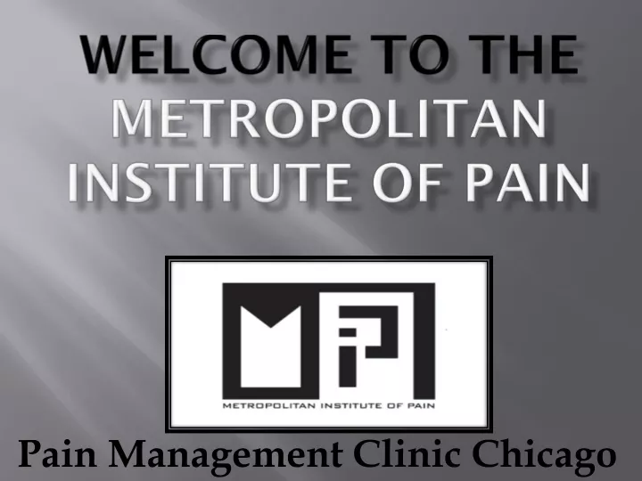 welcome to the metropolitan institute of pain