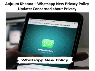 Anjuum Khanna – Whatsapp New Privacy Policy Update: Concerned about Privacy