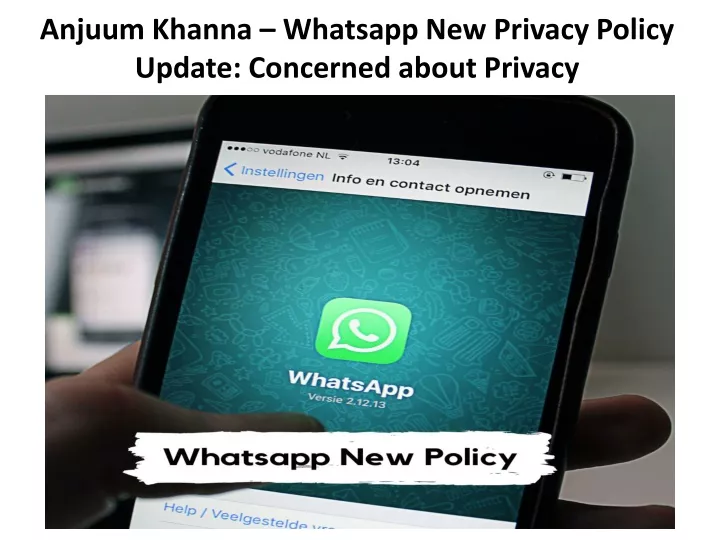 anjuum khanna whatsapp new privacy policy update