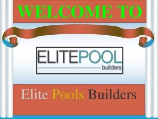 Elite Pools Builders