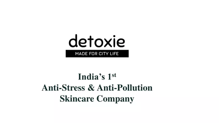 india s 1 st anti stress anti pollution skincare