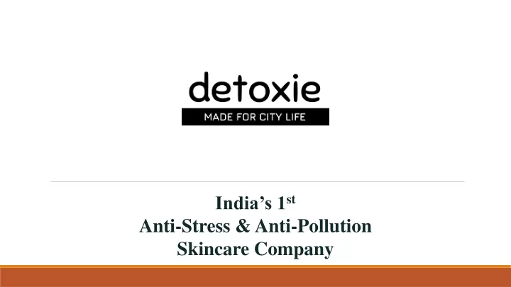 india s 1 st anti stress anti pollution skincare