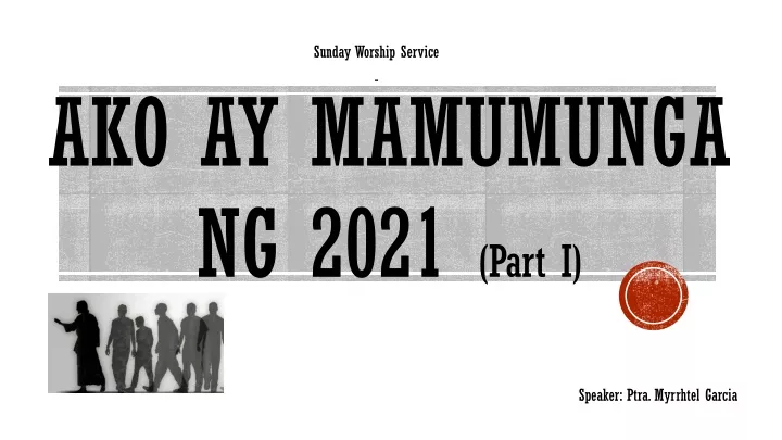 ako ay mamumunga ng 2021 part i