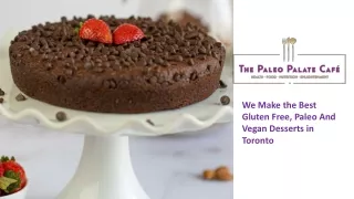 Order Mouth-Watering Vegan Desserts Toronto