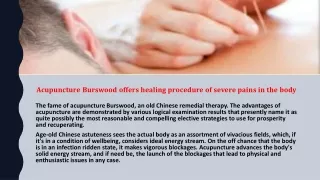 Acupuncture Burswood offers healing procedure of severe pains in the body