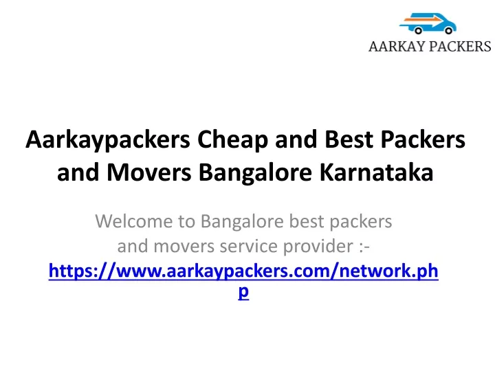 aarkaypackers cheap and best packers and movers bangalore karnataka