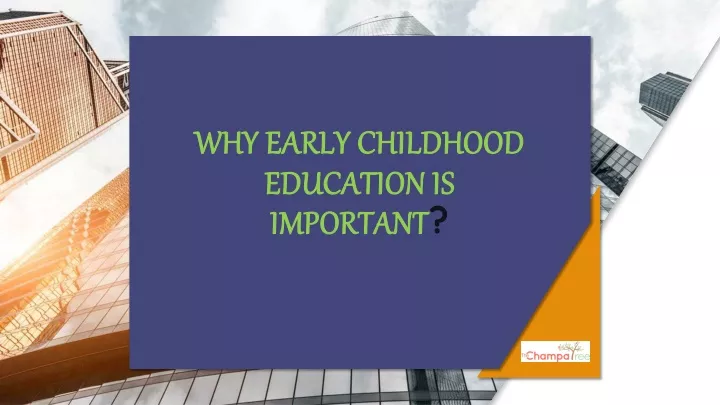 why early childhood education is important