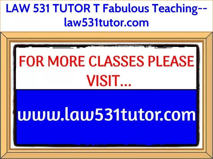 law 531 tutor t fabulous teaching law531tutor com