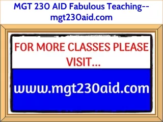 MGT 230 AID Fabulous Teaching--mgt230aid.com