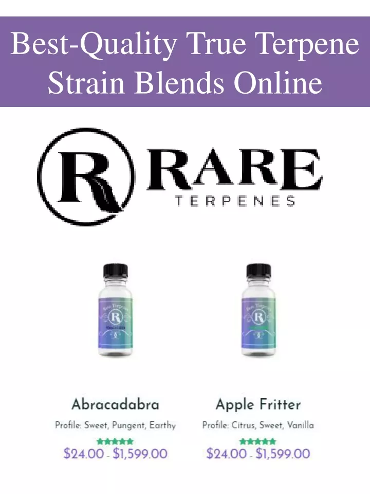 best quality true terpene strain blends online