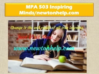 MPA 503 Inspiring Minds/newtonhelp.com