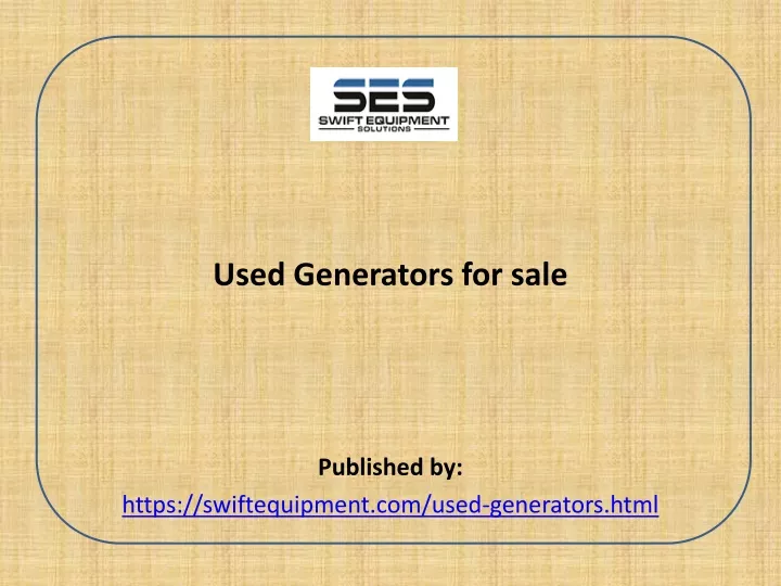 used generators for sale published by https swiftequipment com used generators html