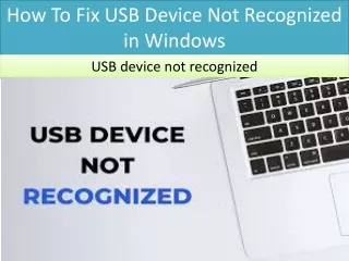 How To Fix USB Device Not Recognized in Windows