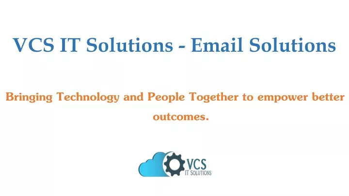 vcs it solutions email solutions