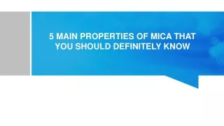 5 MAIN PROPERTIES OF MICA THAT YOU SHOULD DEFINITELY KNOW