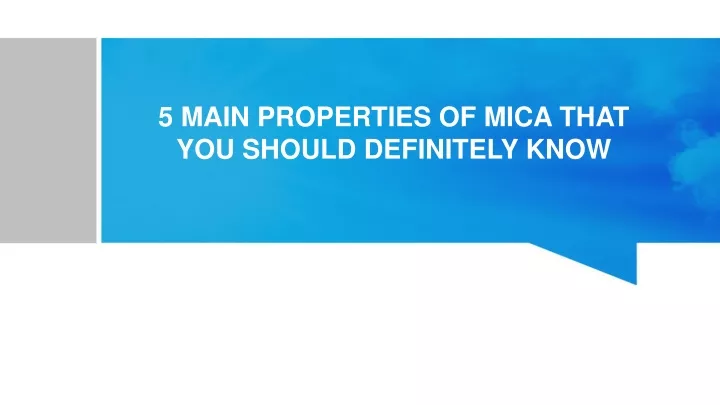 5 main properties of mica that you should definitely know
