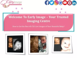 How to Get the Best 4D/5D Live Images of Your Beautiful Baby?