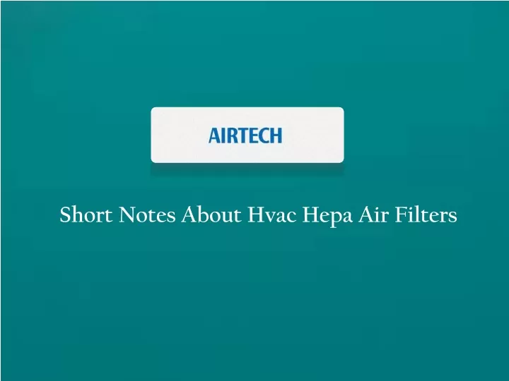 short notes about hvac hepa air filters