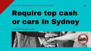 Require top cash for cars In Sydney