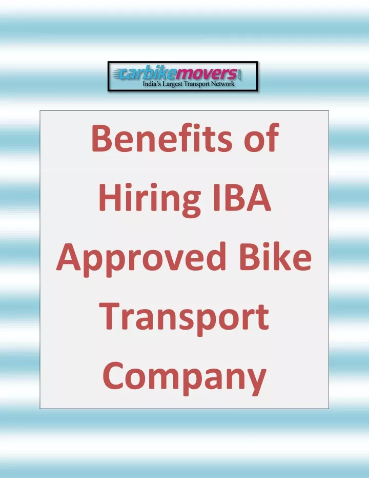 benefits of hiring iba approved bike transport