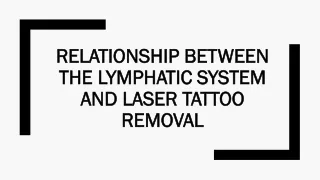 relationship between the lymphatic system and laser tattoo removal