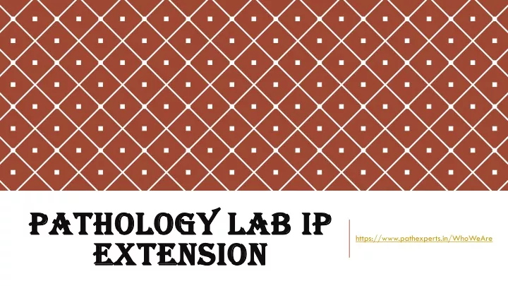 pathology lab ip extension