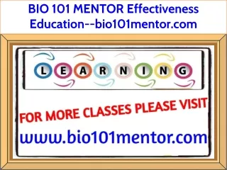 BIO 101 MENTOR Effectiveness Education--bio101mentor.com