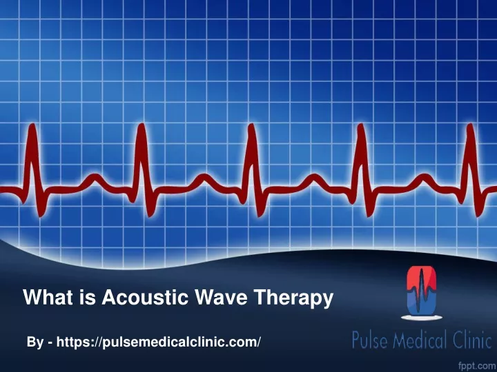 what is acoustic wave therapy