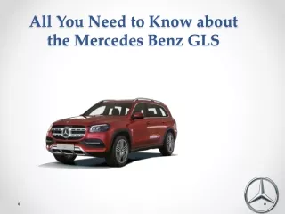 All You Need to Know about the Mercedes Benz GLS