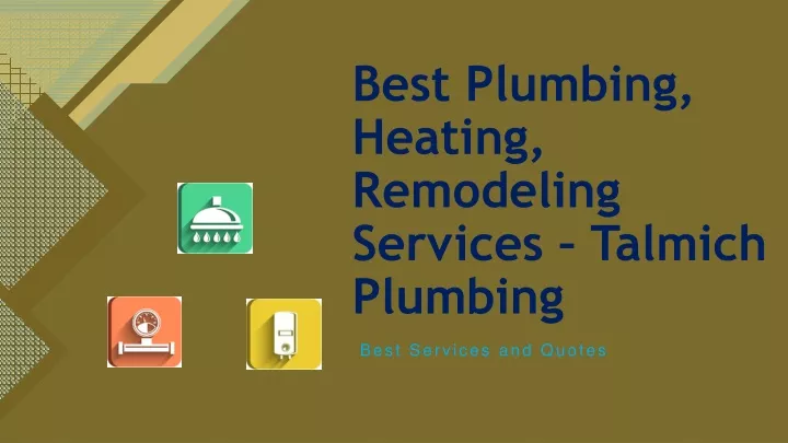best plumbing heating remodeling services talmich plumbing