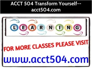ACCT 504 Transform Yourself--acct504.com