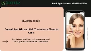 Consult For Skin and Hair Treatment - Glamritz Clinic