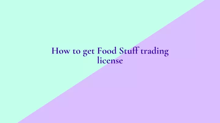 how to get food stuff trading license