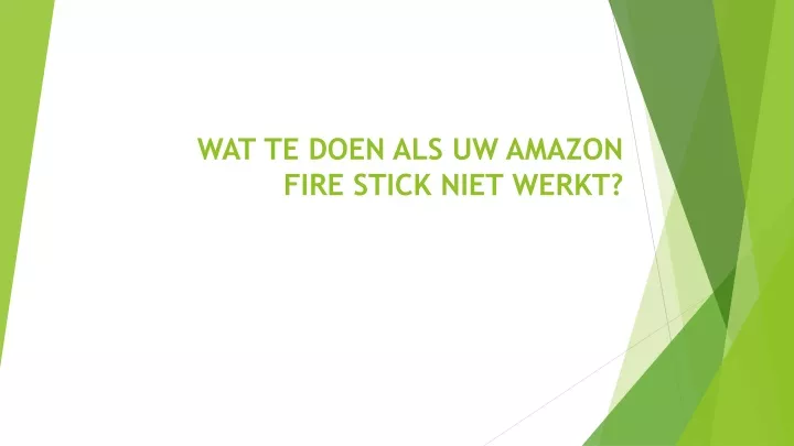 wat te doen als uw amazon fire stick niet werkt