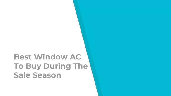best window ac to buy during the sale season