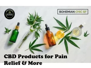 Top Benefits Of Natural CBD Pain Relief Cream | Bohemian Chic SF