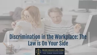 Discrimination in the Workplace: The Law is On Your Side