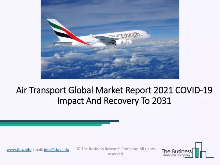 air transport global market report 2021 covid 19 impact and recovery to 2031