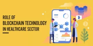 role of blockchain technology in healthcare sector