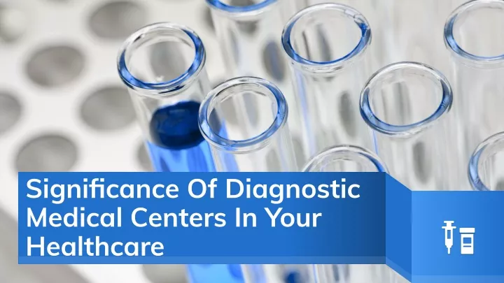 significance of diagnostic medical centers