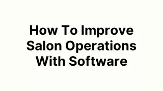 how to improve salon operations with software