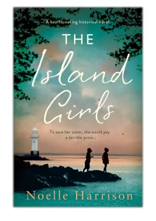 [PDF] Free Download The Island Girls By Noelle Harrison