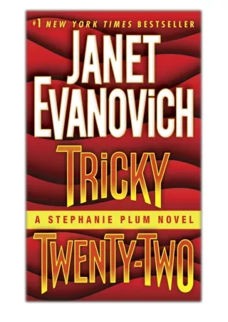 [PDF] Free Download Tricky Twenty-Two By Janet Evanovich